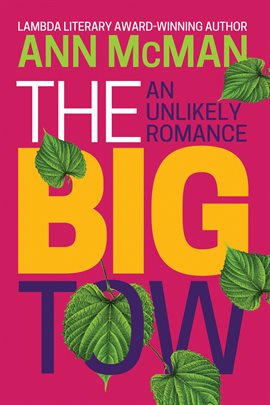 Cover image for The Big Tow: An Unlikely Romance