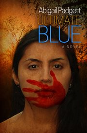 Ultimate Blue : a novel cover image
