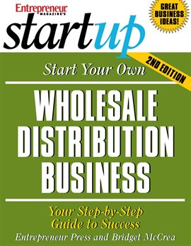 Cover image for Start Your Own Wholesale Distribution Business