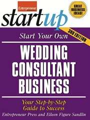 Start your own wedding consultant business: your step-by-step guide to success cover image