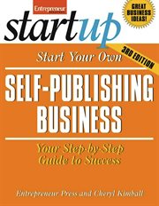 Start your Own Self-publishing Business Start your Own Self-publishing Business