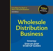 Wholesale Distribution Business : Step-by-Step Startup Guide cover image