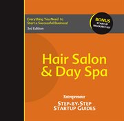 Hair salon & day spa : entrepreneur's step-by-step startup guide cover image