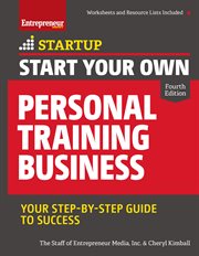 Start your own personal training business. Your Step-By-Step Guide To Success cover image