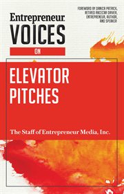 Entrepreneur voices on elevator pitches cover image