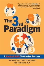 The 3rd Paradigm : A Radical Shift To Greater Success cover image