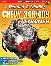 How to rebuild & modify chevy 348/409 engines: restoration info. performance upgrades cover image
