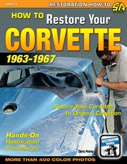 How to restore your corvette 1936-1967 cover image