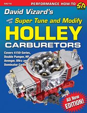 David Vizard's how to super tune and modify Holley carburetors cover image