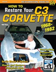 How to restore your C3 Corvette: 1968-1982 cover image