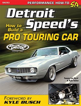 Cover image for Detroit Speed's How to Build a Pro Touring Car