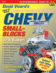 David Vizard's how to build max-performance Chevy small-blocks on a budget cover image