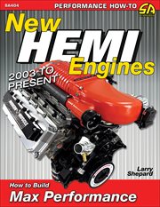 New Hemi engines 2003 to present : how to build max performance cover image
