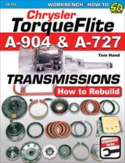 Chrysler torqueflite a-904 and a-727 transmissions. How to Rebuild cover image