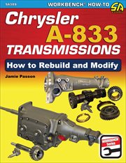 Chrysler A-833 transmissions : how to rebuild & modify cover image