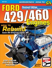Ford 429/460 engines : how to rebuild : cover image