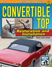 Convertible top restoration and installation cover image