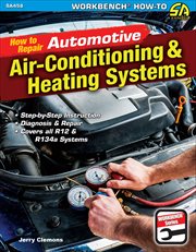 How to repair automotive air-conditioning & heating systems cover image