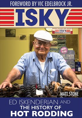 Cover image for Isky: Ed Iskenderian and the History of Hot Rodding