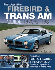 The Definitive Firebird & Trans Am Guide cover image