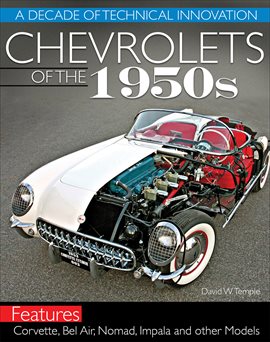 Cover image for Chevrolets of the 1950s: A Decade of Technical Innovation