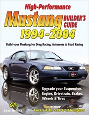 High-performance Mustang builder's guide 1994-2004 cover image