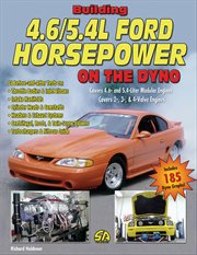 Building 4.6/5.4l ford horsepower on the dyno cover image