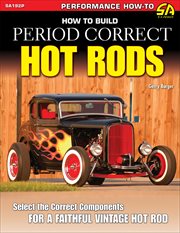 How to build period-correct hot rods cover image