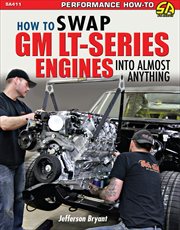 How to swap GM LT-series engines into almost anything cover image