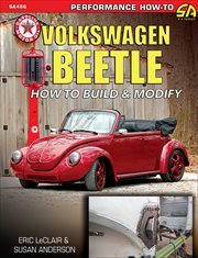 Volkswagen Beetle: How to Build & Modify: How to Build & Modify cover image