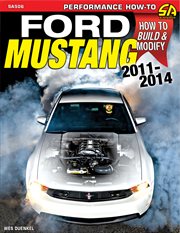 Ford Mustang 2011-2014 : how to build & modify cover image