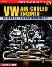 Vw air-cooled engines: how to build max-performance : Cooled Engines cover image