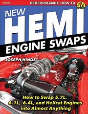 New Hemi Engine Swaps : How to Swap 5.7L, 6.1L, 6.4L & Hellcat Engines into Almost Anything. How to Swap 5.7L, 6.1L, 6.4L & Hellcat Engines into Almost Anything cover image