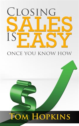 Cover image for Closing Sales is Easy