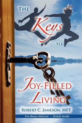 Cover image for The Keys to Joy-Filled Living