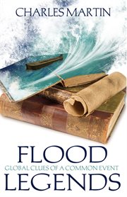 Flood legends global clues of a common event cover image
