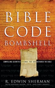 Bible code bombshell compelling scientific evidence that God authored the Bible cover image