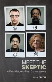 Meet the skeptic a field guide to faith conversations cover image
