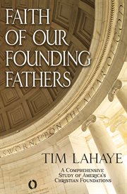 Faith of our Founding Fathers cover image