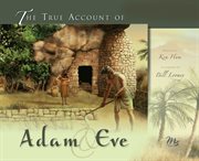 The true account of Adam & Eve cover image