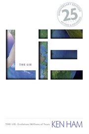 The Lie : evolution/millions of years cover image