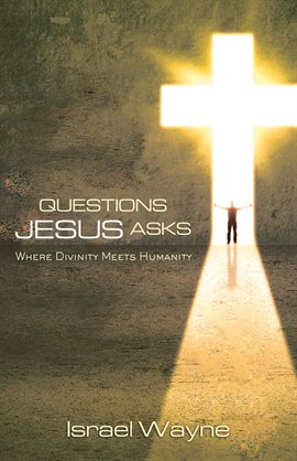 Cover image for Questions Jesus Asks