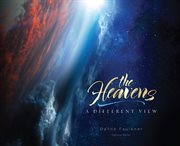 The heavens. A Different View cover image