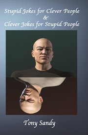 Stupid jokes for clever people & clever jokes for stupid people cover image