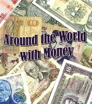 Around the World With Money Around the World With Money