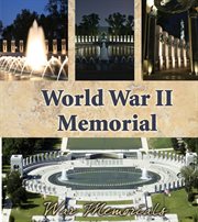 World War II Memorial World War II Memorial