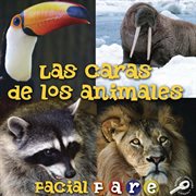 Las caras de los animales Las caras de los animales