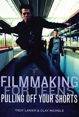 Cover image for Filmmaking for Teens