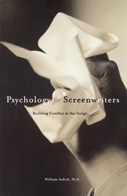Psychology for screenwriters: building conflict in your script cover image
