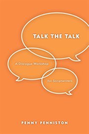 Talk the talk: a dialogue workshop for scriptwriters cover image